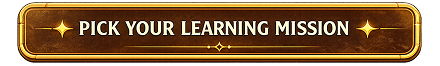 Pick your learning mission